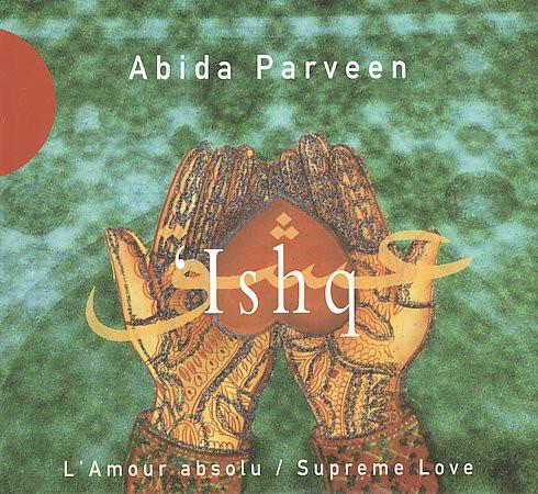 Acheter Abida Parveen - 'Ishq ? L'Amour Absolu / Supreme Love État correct - 14,31 € Abida Parveen - 'Ishq ? L'Amour Absolu / Supreme Love État correct - reconditionné disponible sur Label Emmaüs